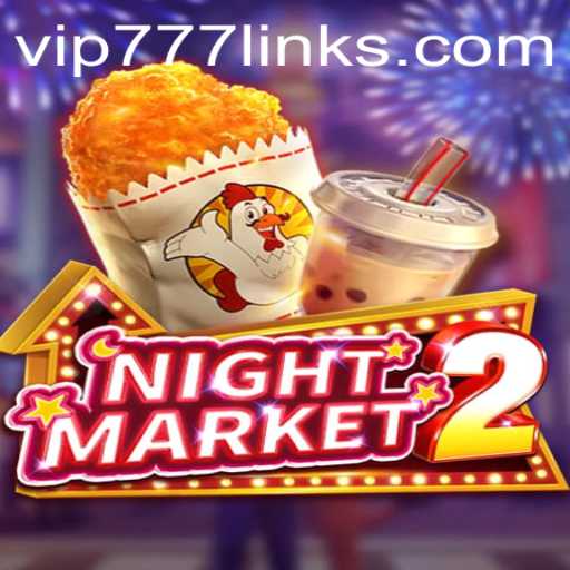 Explore the Dynamic World of NightMarket2 with VIP777